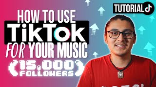 How To Use TikTok as a Musician (Gain 15,000+ followers)