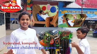 sim and sam's indoor play area  and party place ! happy weekend ! పిల్లలు ఆడుకోవడానికి ఒక మాంచి..