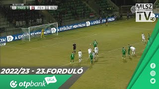 Paksi FC – MOL Fehérvár FC | 2-1 | (1-1) | OTP Bank Liga | 23. forduló | MLSZTV