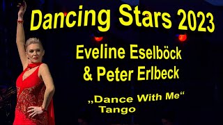 Dancing Stars 2023 Eveline Eselböck & Peter Erlbeck „Dance With Me“ Tango
