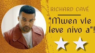 RICHARD CAVÉ KAÏ - "Mwen vle leve nivo a"! (HMI "411")