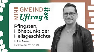 Pfingsten, Höhepunkt der Heilsgeschichte - Gottesdienst 28.05.23