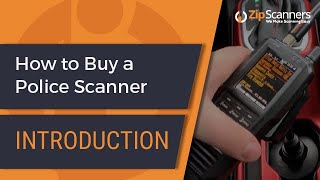 How To Buy a Police Scanner I Zip Scanners