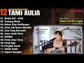 tami aulia cover full album dan cover akustik terbaik 2024