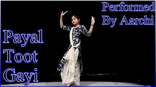 Payal Toot Gayi | haryanvi song | Armaan Malik || Dance By💃Aarchi #trending #youtube