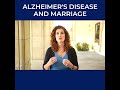 Alzheimer's Disease and Marriage 👫😵