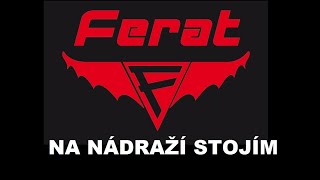 Ferat - Na nádraží stojím lásko (1988)