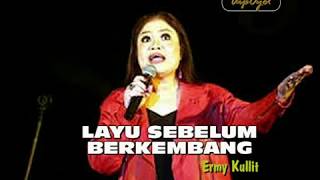 Layu Sebelum Berkembang-Ermy Kullit-With Lyrics