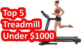 Best Treadmills Under $1000 - Top 5 Treadmills of 2019 - 2020
