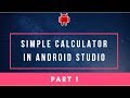 How to make a simple Calculator in Android Studio- flutter - part 1