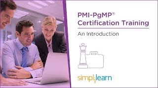 Introduction To PMI-PgMP® Certification Training | Simplilearn