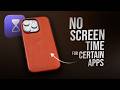 How to Turn Off Screen Time for Certain Apps in iPhone (tutorial)
