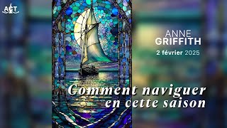 Culte avec Anne Griffith - Comment naviguer en cette saison