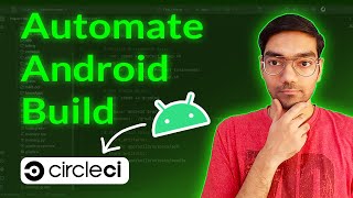 Android App Build using CircleCI | Simple CI/CD pipeline \u0026 DevOps