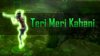 Teri Meri Kahani WhatsApp Status   free fire sad song status   free fire status video   ff status.