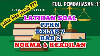 Latihan Soal PPKN Kelas 7 Bab 2 Norma dan Keadilan #norma #kelas7 #ppkn