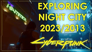 Exploring Night City of 2023/2013 | Cyberpunk 2077 Border Crossing