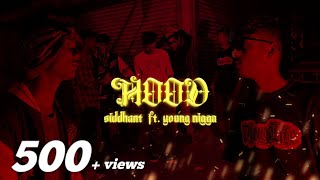 HOOD/ SIDDHANT FT. YOUNG NIGGA /ADDYJAMES/OFFICIAL MUSIC VIDEO