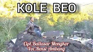 KOLE BEO (Official Music Video) - Rensi Ambang