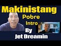 @ Makinistang pobre intro by Jet Dreamin