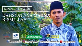 Khazanah Ramadan Episode 10 || Dahsyatnya Makna BISMILLAH