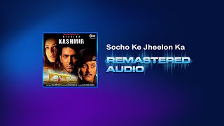 Socho Ke Jheelon Ka - Mission Kashmir - Udit Narayan, Alka Yagnik - Shankar-Ehsaan-Loy - REMASTERED