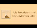 Sole Proprietors and Single Member LLCs Sole Proprietors and Single Member LLCs