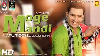 Harjit Sidhu - Sudesh Kumari - Moge Mandi - Goyal Music