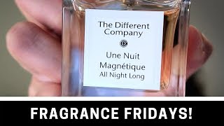 Fragrance Fridays! - The Different Company- Une Nuit Magnetique