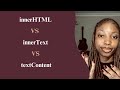 InnerHTML vs InnerText vs TextContent | JavaScript DOM