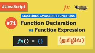 #71 - Javascript Function Declaration vs Function Expression - (தமிழில்) (Tamil) | JavaScript Course