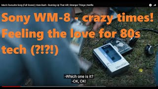 Stranger Things have happened! The Sony WM-8/WM-9 - a quick look at the phenomena for this Walkman