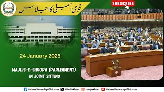 24 Jan 2025 Joint Session | Majlis-e-Shoora (Parliament) in Joint sitting | Joint Session Proceeding