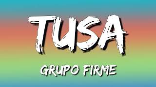 Grupo Firme - Tusa (Letra\\Lyrics)