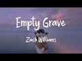 1 Hour |  Empty Grave - Zach Williams (lyrics)