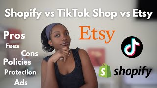 Shopify, TikTok Shop, or Etsy? The Best Way to Sell Online