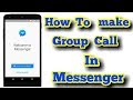 How to make a group/Conference call in Messenger