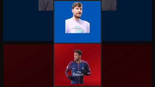 Save Mrbeast or hang out with Neymar Jr? What would you rather? #shorts #neymar #mrbeast