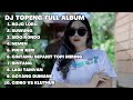 dj topeng full album terbaru bojo loro suwung sido rondo dj indo fullbass