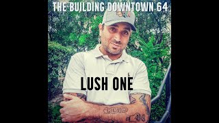 Lush One Talks Hip Hop Influences, 90s LA Riots, Dizaster, Organik, Grind Time, KOTD GP \u0026 MORE