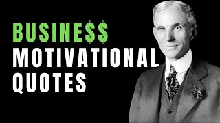 Motivational Quotes From Business Warriors | Best Motivational Quotes For Business