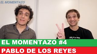 EL MOMENTAZO #4 Pablo de los Reyes (Jesús Manzano)