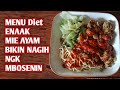 MIE AYAM SAYURAN ENAK YG LAGI DIET BOLEH DI COBA#menudiet#defisitkalori#