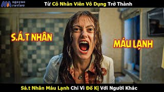 [Review Phim] Từ Cô Nhân Viên Vô Dụng Trở Thành Sát Nhân Máu Lạnh Chỉ Vì Đố Kị Với Người Khác