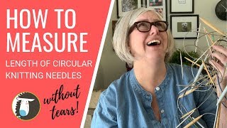 How to Measure Length of Circular Knitting Needles