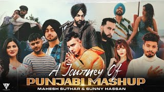 A Journey Of Punjabi Mashup 2023 | Ft.Yo Yo Honey Singh | Ammy Virk | Shubh | Harnoor | Sunny Hassan