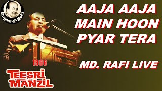 Aaja Aaja Main Hoon Pyar Tera | Mohammed Rafi Live | Teesri Manzil | Nagma-E-Rafi