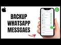 Backup WhatsApp Messages On iPhone | Complete iCloud Setup