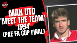 Man Utd - 'Meet the Team' 1994 (Pre FA Cup Final)