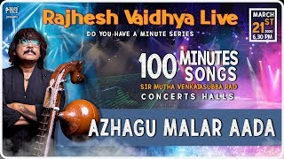 Do You Have A Minute Series | Azhagu Malar Aada | RajheshVaidhya